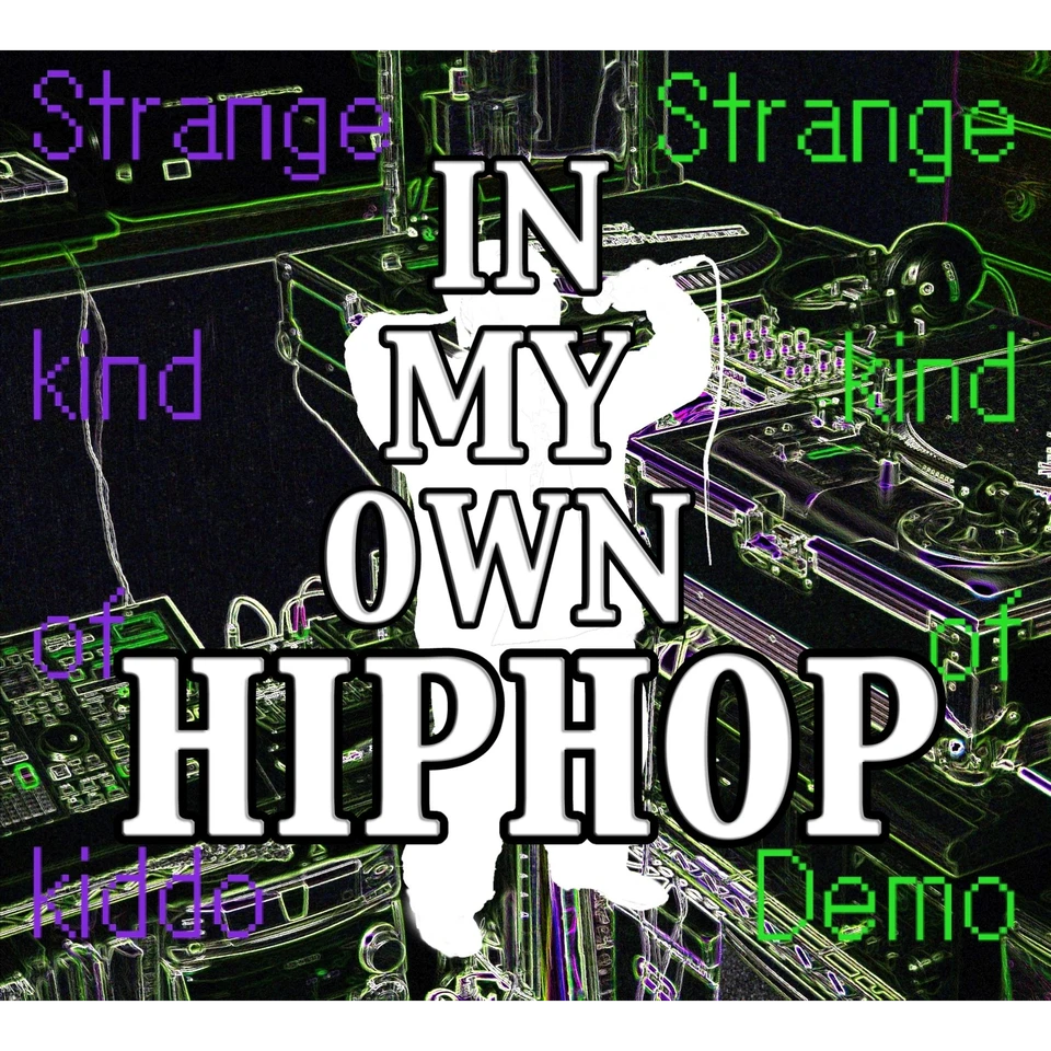 Strange kind of Demo 3 ～In My Own Hiphop～ のアートワーク